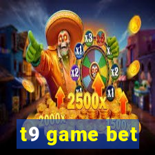 t9 game bet